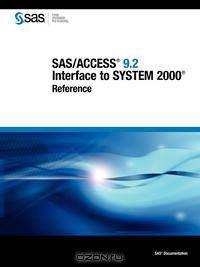 SAS/Access (R) 9.2 Interface to System 2000