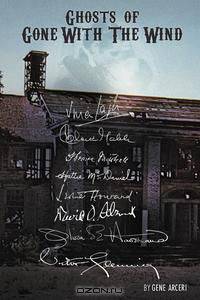 Ghosts of Gone With The Wind