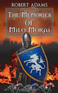 The Memories Of Milo Morai