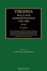 Virginia Wills and Administrations, 1632-1800