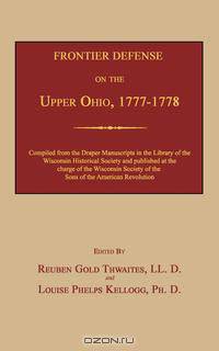 Frontier Defense on the Upper Ohio, 1777-1778