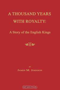A Thousand Years With Royalty