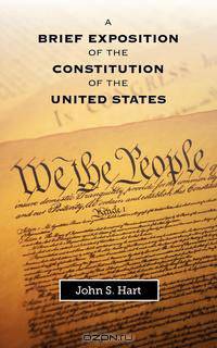 A Brief Exposition of the Constitution of the United States
