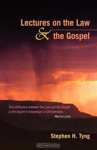 Lectures on the Law and the Gospel