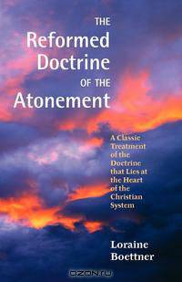 The Reformed Doctrine of the Atonement