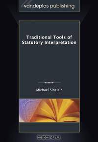 Traditional Tools of Statutory Interpretation