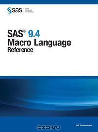 SAS 9.4 Macro Language