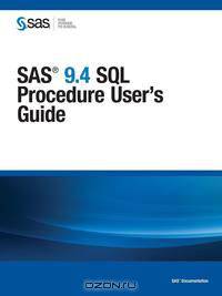 SAS 9.4 SQL Procedure User