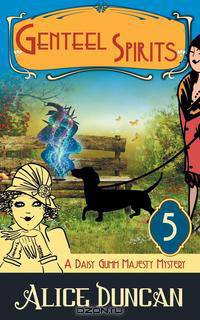 Genteel Spirits (A Daisy Gumm Majesty Mystery, Book 5)