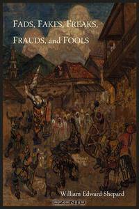 Fads, Fakes, Freaks, Frauds, and Fools
