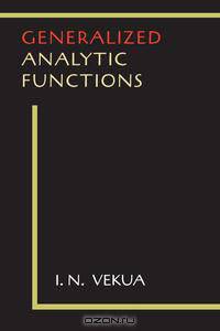 Generalized Analytic Functions