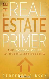 The Real Estate Primer