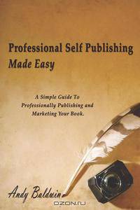 Professional Self Publishing Made Easy