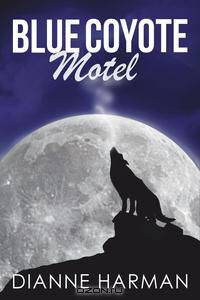 Blue Coyote Motel