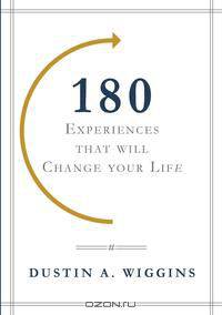 180 Experiences That Will Change Your Life