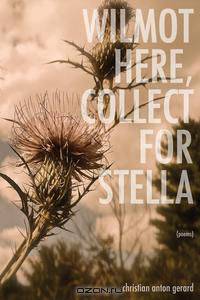 Wilmot Here, Collect for Stella