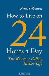 How to Live on 24 Hours a Day