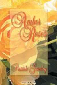 Amber Roses