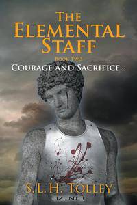 The Elemental Staff - Book Two