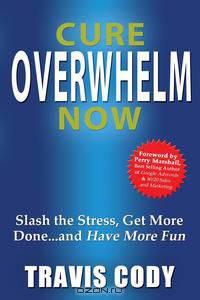 Cure Overwhelm Now