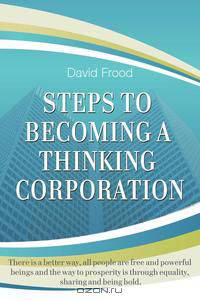 Steps to Becoming a Thinking Corporation