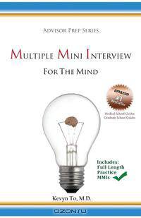 Multiple Mini Interview (MMI) for the Mind