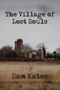 The Village of Lost Souls