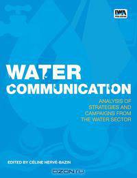 Water Communication Analysis of Strategies and Campaigns from the Water Sector