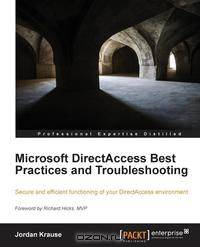 Microsoft Directaccess Best Practices and Troubleshooting