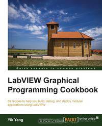 LabVIEW Graphical Programming Cookbook