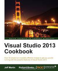 Visual Studio 2013 Cookbook