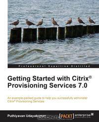 Getting Started with Citrix Provisioning Services 7.0