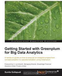 Getting Started with Greenplum for Big Data Analytics
