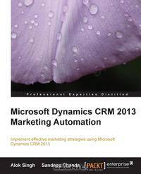 Microsoft Dynamics CRM 2013 Marketing Automation