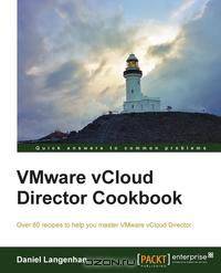 Vmware Vcloud Director Cookbook
