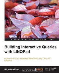 Building Interactive Queries with Linqpad