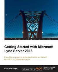 Getting Started with Microsoft Lync Server 2013