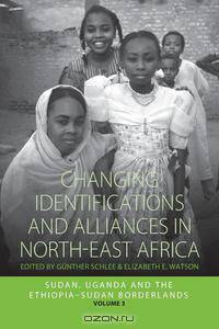 Changing Identifications and Alliances in North-East Africa