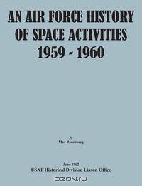 An Air Force History of Space Activities, 1959-1960