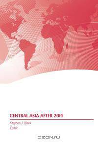 Central Asia After 2014