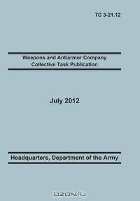 Weapons and Antiarmor Company Collective Task Publication