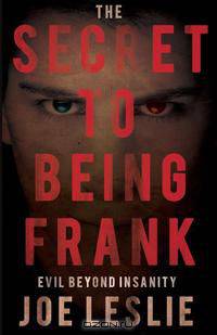 The Secret to Being Frank