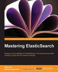 Mastering Elasticsearch