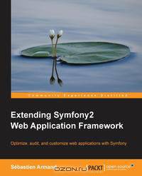 Extending Symfony 2 Web Application Framework