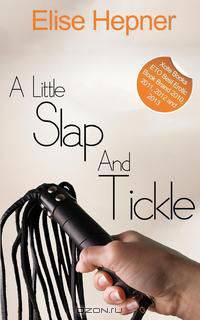 A Little Slap and Tickle