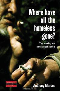 Where Have All The Homeless Gone?