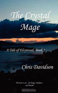 The Crystal Mage - Sequel to Goodnight Sweet Prince