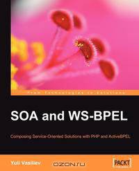 SOA and WS-BPEL