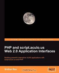 PHP and script.aculo.us Web 2.0 Application Interfaces
