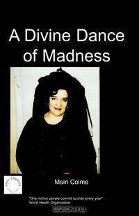 A Divine Dance of madness